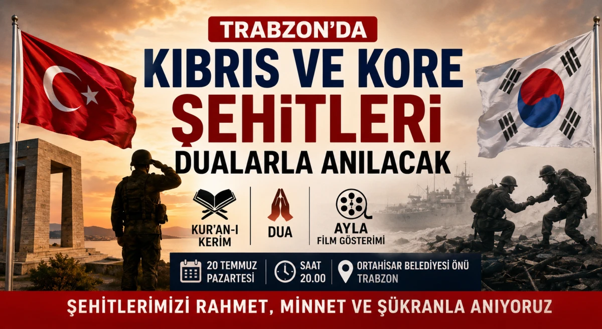 Trabzon'da Kıbrıs ve Kore şehitleri i&ccedil;in anma programı d&uuml;zenlenecek