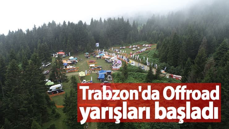 Trabzon'da Offroad yarışları başladı