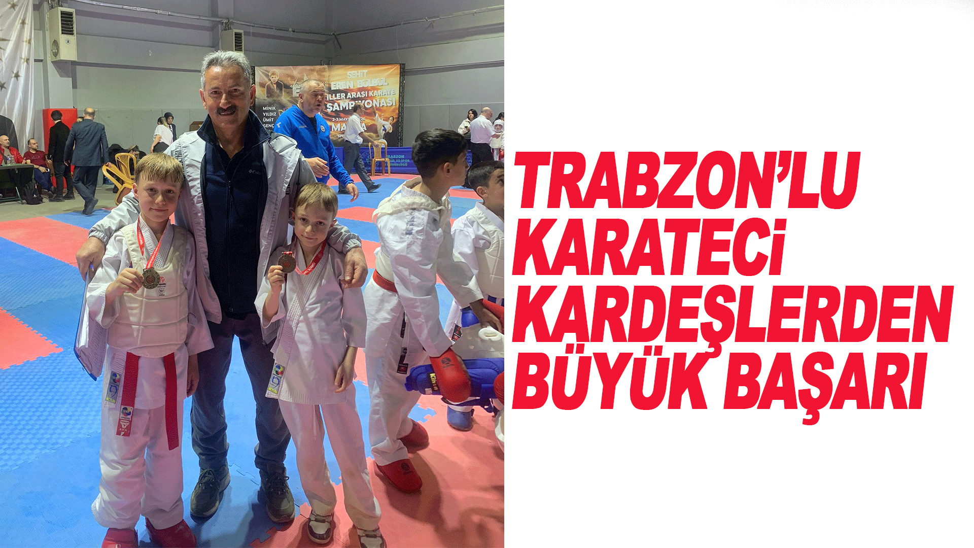 Trabzonlu Akbay kardeşler karate şampiyonasında madalyalara ambargo koydu