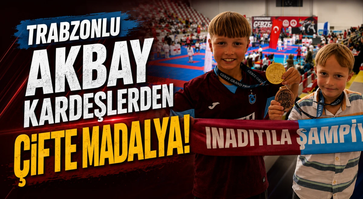 Trabzonlu Akbay Kardeşlerden Uluslararası Karate Turnuvasında &Ccedil;ifte Madalya Gururu