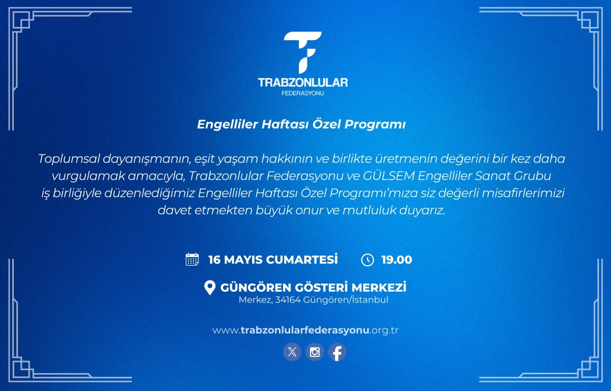 Trabzonlular Federasyonu&rsquo;ndan Engelliler Haftası&rsquo;na anlamlı davet