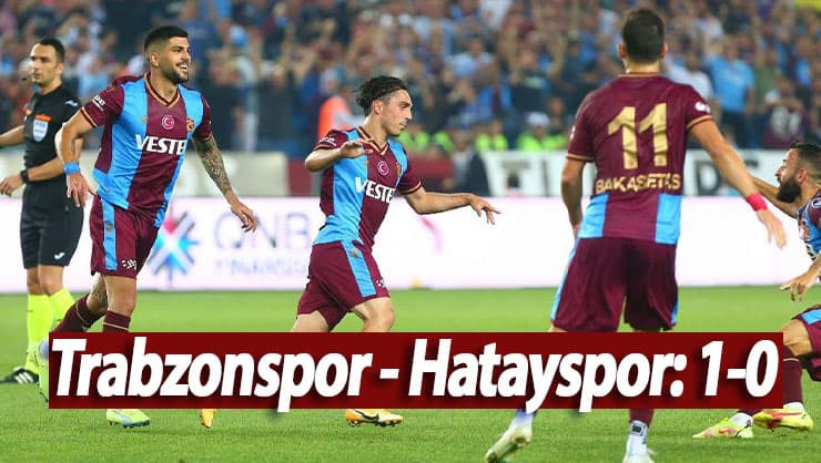 Trabzonspor - Hatayspor: 1-0 