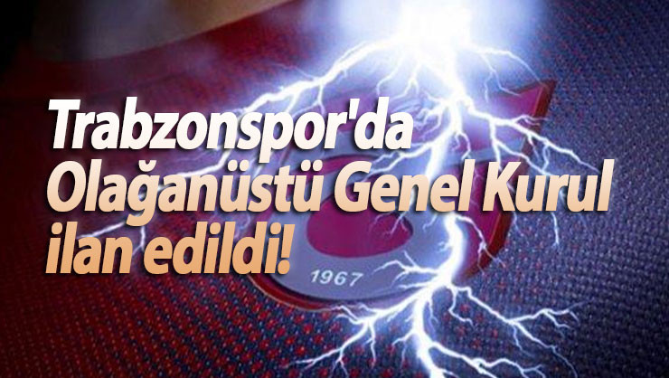 Trabzonspor Kulübü seçime gidiyor! İşte o tarih