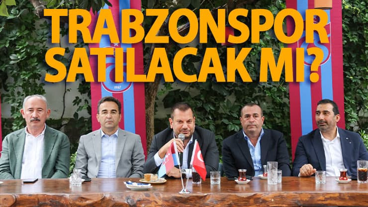 Trabzonspor satılacak mı? Ertuğrul Doğan açıkladı
