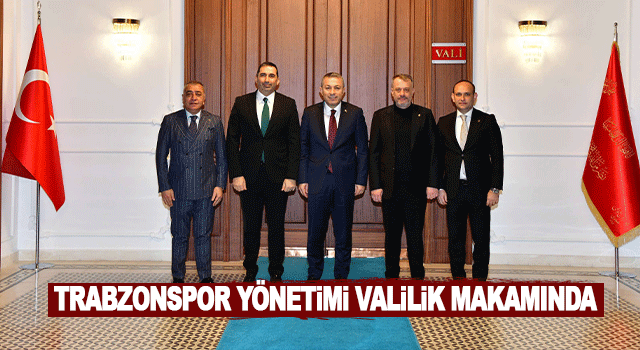 Trabzonspor Y&ouml;netiminden Trabzon Valisi Tahir Şahin&rsquo;e Nezaket Ziyareti
