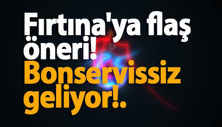 Trabzonspor'a flaş öneri!.