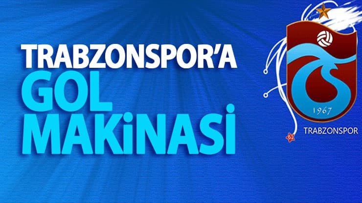 Trabzonspor'a gol makinesi