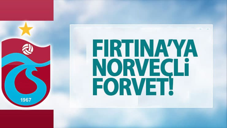 Trabzonspor'a Norveçli Forvet!