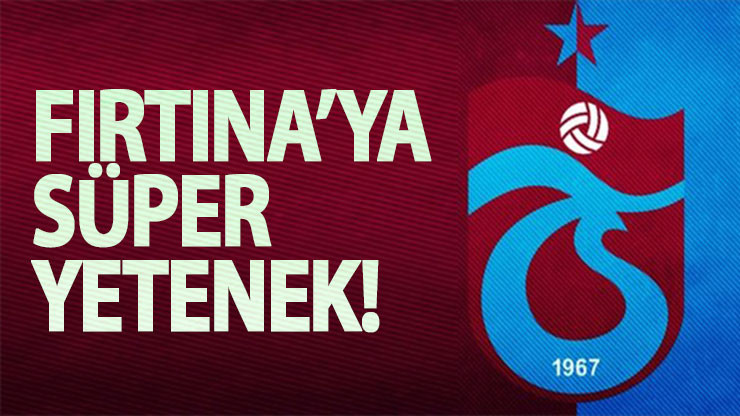 Trabzonspor'a Süper Yetenek