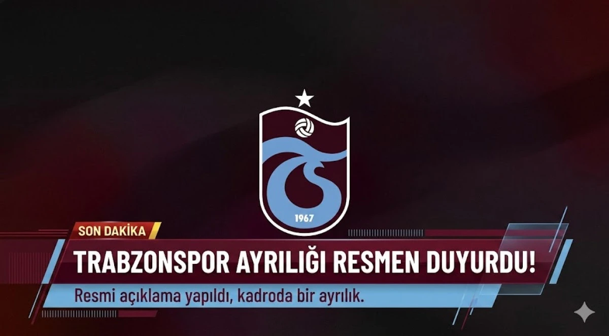 Trabzonspor'da Ayrılık Resmileşti!