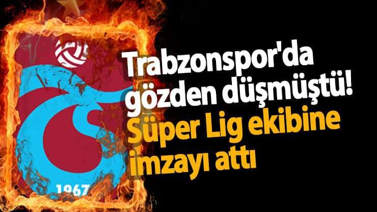 Trabzonspor'da ayrılık! S&uuml;per Lig ekibine imzayı attı
