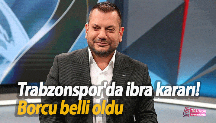 Trabzonspor'da ibra kararı! Borcu belli oldu