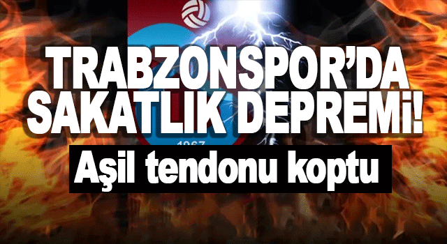 Trabzonspor'da sakatlık depremi! Aşil tendonu koptu