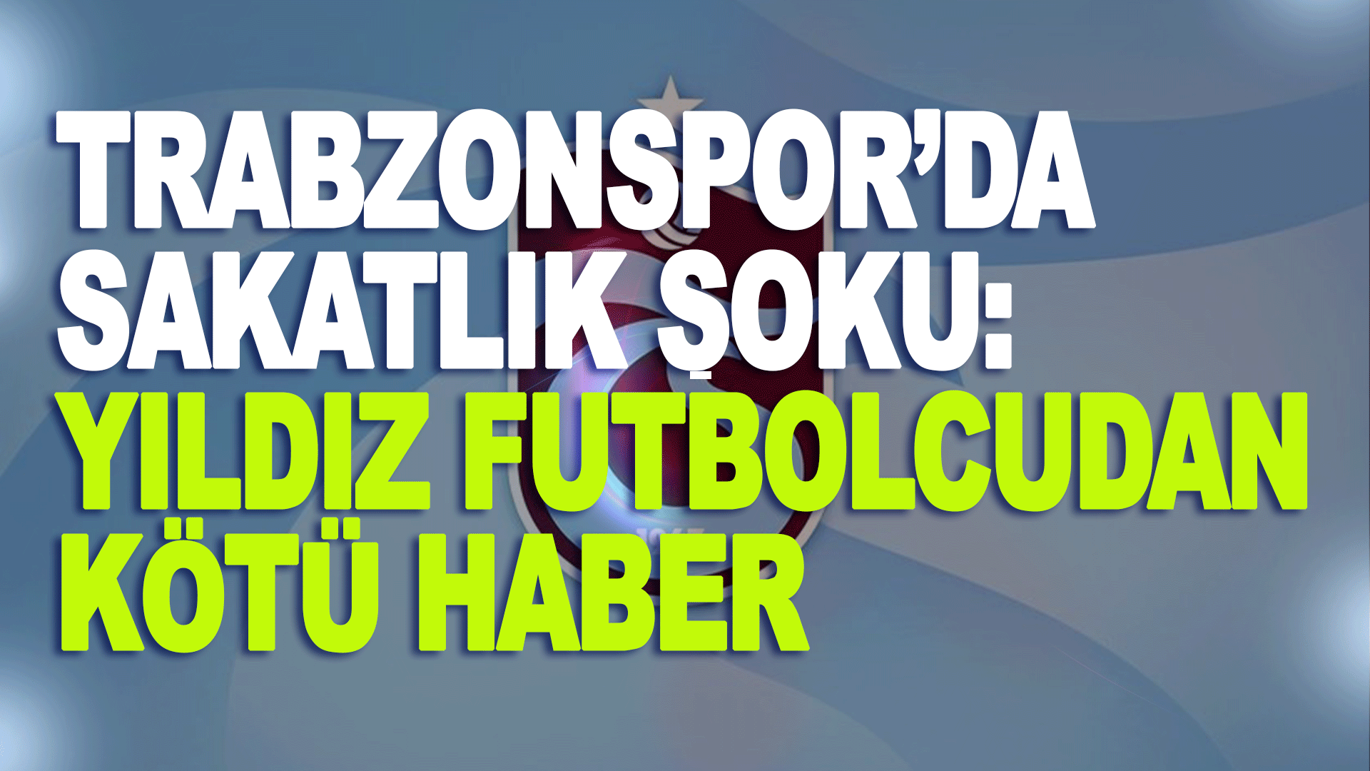 Trabzonspor&rsquo;u sarsan sakatlık gelişmesi! Sezonu kapattı