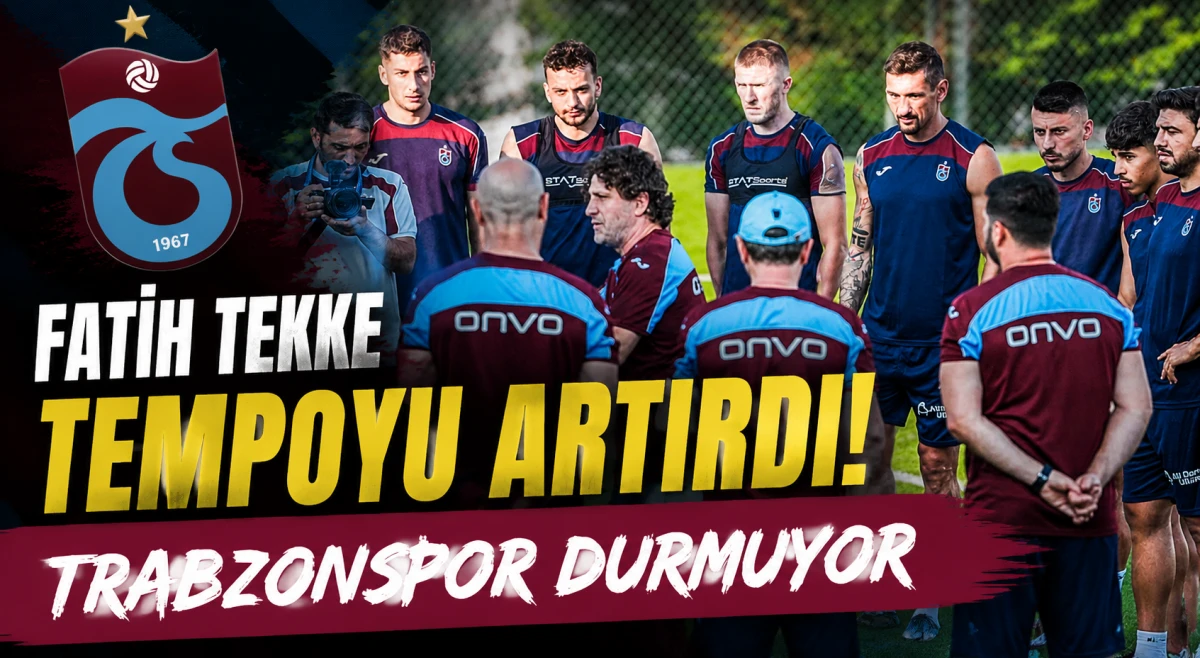 Trabzonspor'da Yeni Sezon Mesaisi S&uuml;r&uuml;yor! Fatih Tekke Y&ouml;netiminde Tempo Artıyor