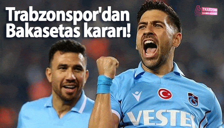 Trabzonspor'dan Anastasios Bakasetas kararı!