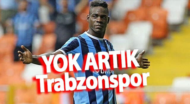 Trabzonspor'dan Balotelli bombası