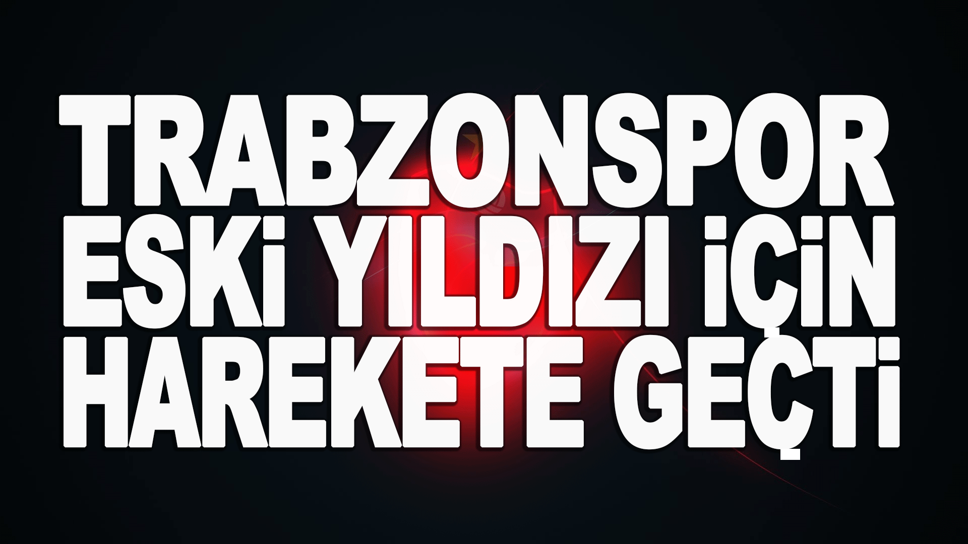Trabzonspor&rsquo;dan eski yıldız i&ccedil;in yeni hamle
