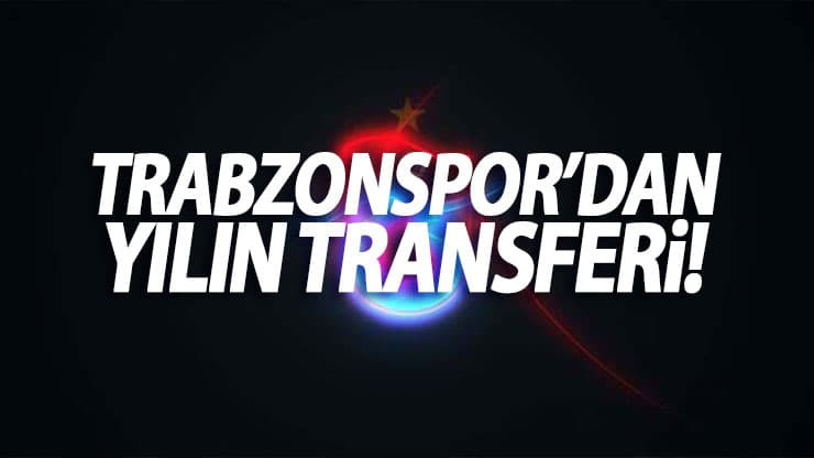  Trabzonspor'dan yılın transferi! 