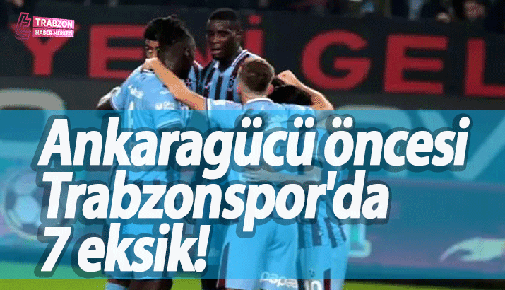 Trabzonspor'un Ankaragücü kamp kadrosu açıklandı!