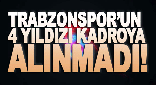 Trabzonspor&rsquo;un Antalyaspor deplasmanı kamp kadrosu belli oldu