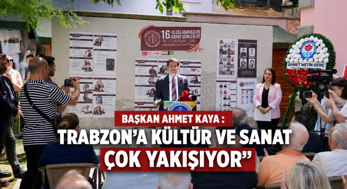 Trabzon&rsquo;un k&uuml;lt&uuml;r ve sanat kimliği uluslararası etkinlikle bir kez daha &ouml;ne &ccedil;ıktı