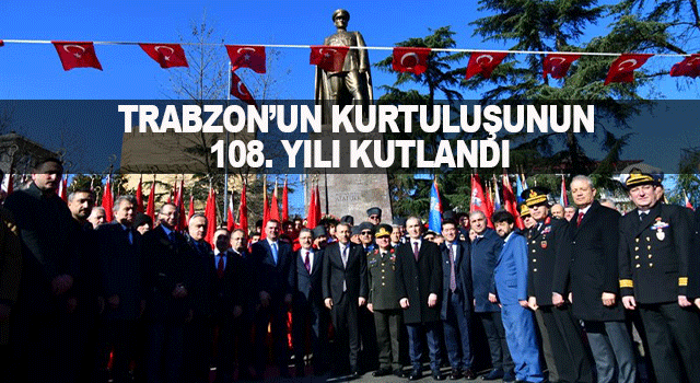 Trabzon&rsquo;un kurtuluşunun 108. yıl d&ouml;n&uuml;m&uuml; t&ouml;ren ve etkinliklerle anıldı