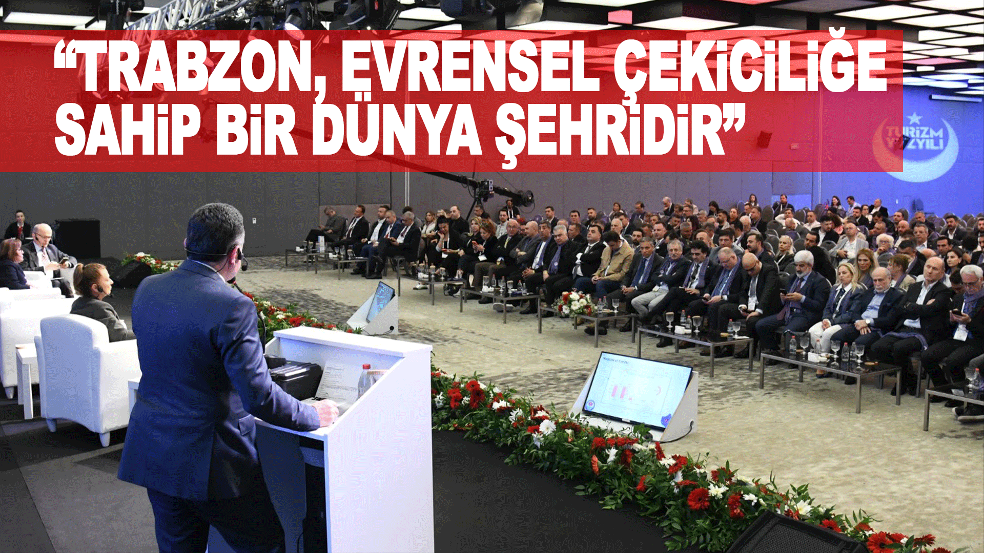 Trabzon&rsquo;un turizmde k&uuml;resel cazibe merkezi olma hedefi g&uuml;&ccedil;leniyor