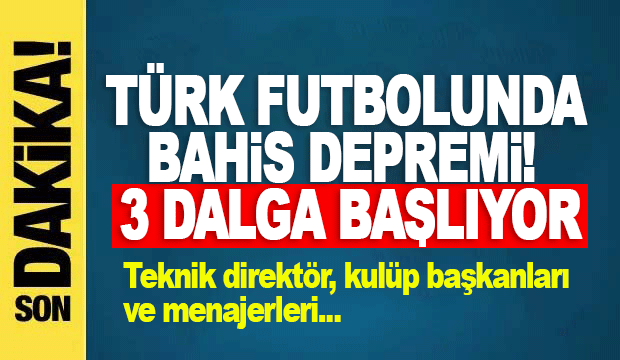 Türk futbolunda ikinci bahis depremi
