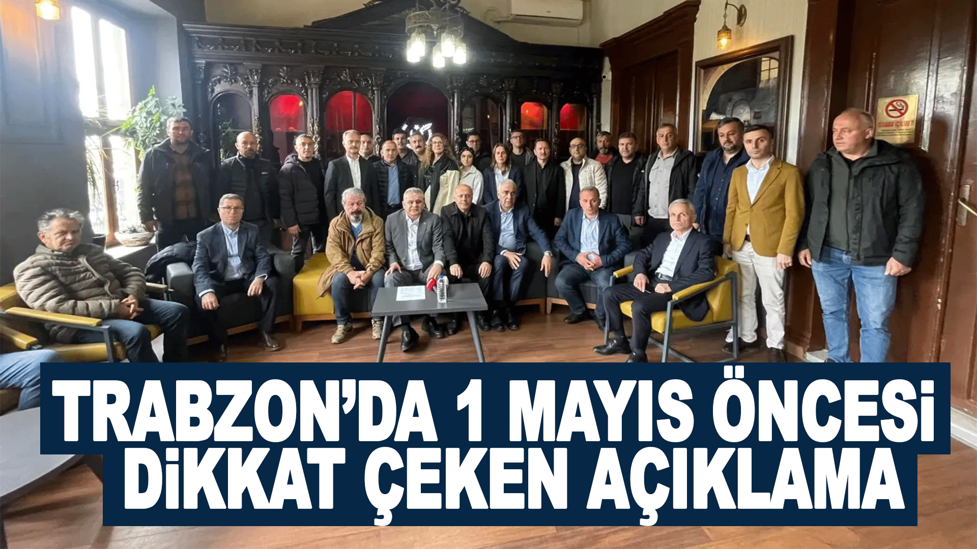 T&uuml;rk-İş Trabzon İl Başkanı G&ouml;khan Gedikli&rsquo;den 1 Mayıs &ccedil;ağrısı