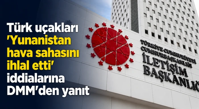 T&uuml;rk u&ccedil;akları 'Yunanistan hava sahasını ihlal etti' iddialarına DMM'den yanıt