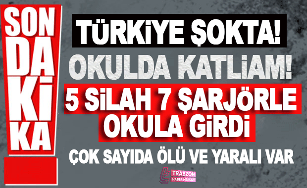 T&uuml;rkiye Şokta! Okulda katliam